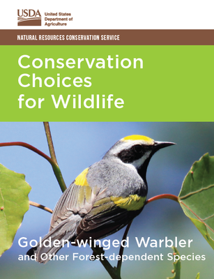 Conservation Choices for Wildlife: Golden-winged Warbler and Other Forest-dependent Species