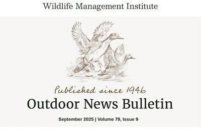 Wildlife Management Institute Outdoor News Bulletin September 2025