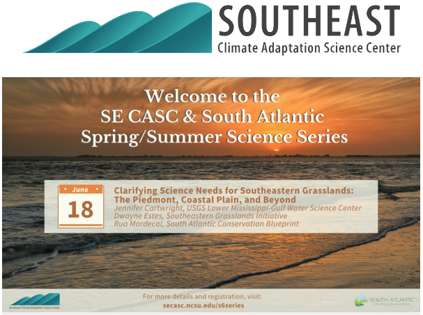 You're Invited - Clarifying Science Needs for Southeastern Grasslands: The Piedmont, Coastal Plain, and Beyond-June 18, 2020